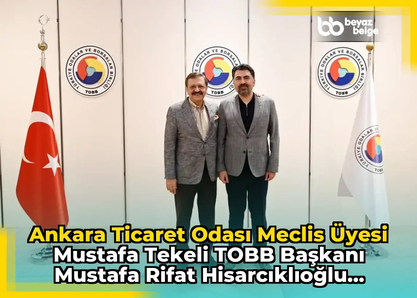 Ankara Ticaret Odası Meclis Üyesi Mustafa Tekeli TOBB Başkanı Mustafa Rifat Hisarcıklıoğlu Tarafından Ağırlandı