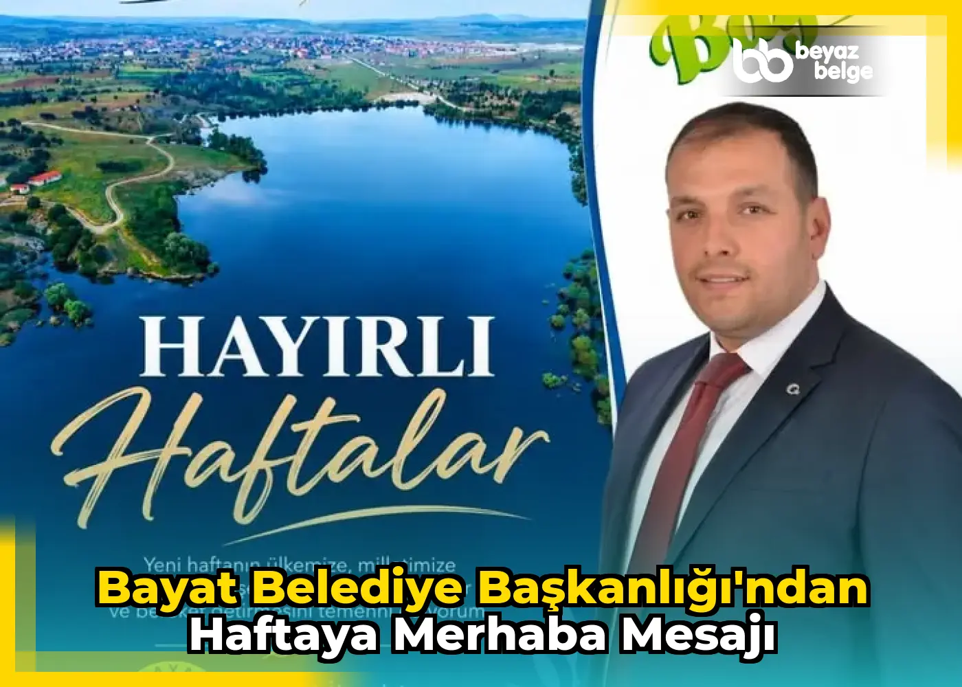Bayat Belediye Başkanlığı'ndan haftaya merhaba mesajı