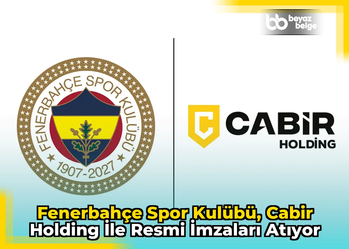 Fenerbahçe Spor Kulübü, Cabir Holding ile Resmi İmzaları Atıyor