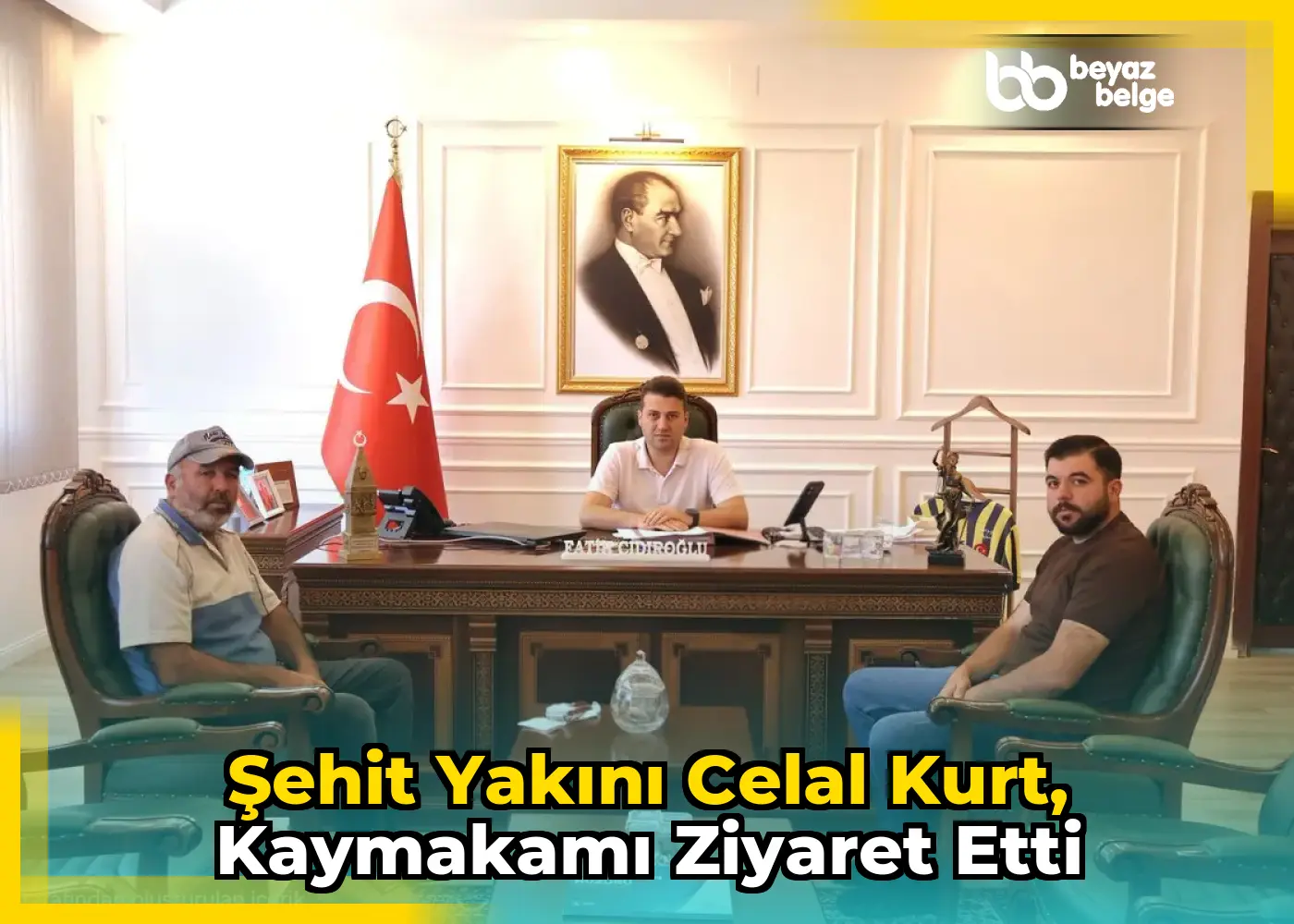 Şehit Yakını Celal Kurt, Kaymakamı Ziyaret Etti