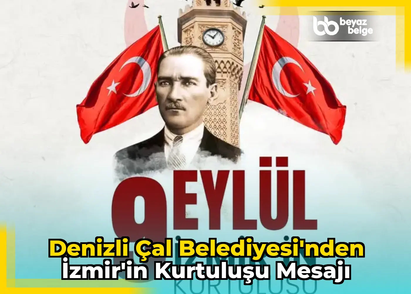 Denizli Çal Belediyesi'nden İzmir'in Kurtuluşu Mesajı