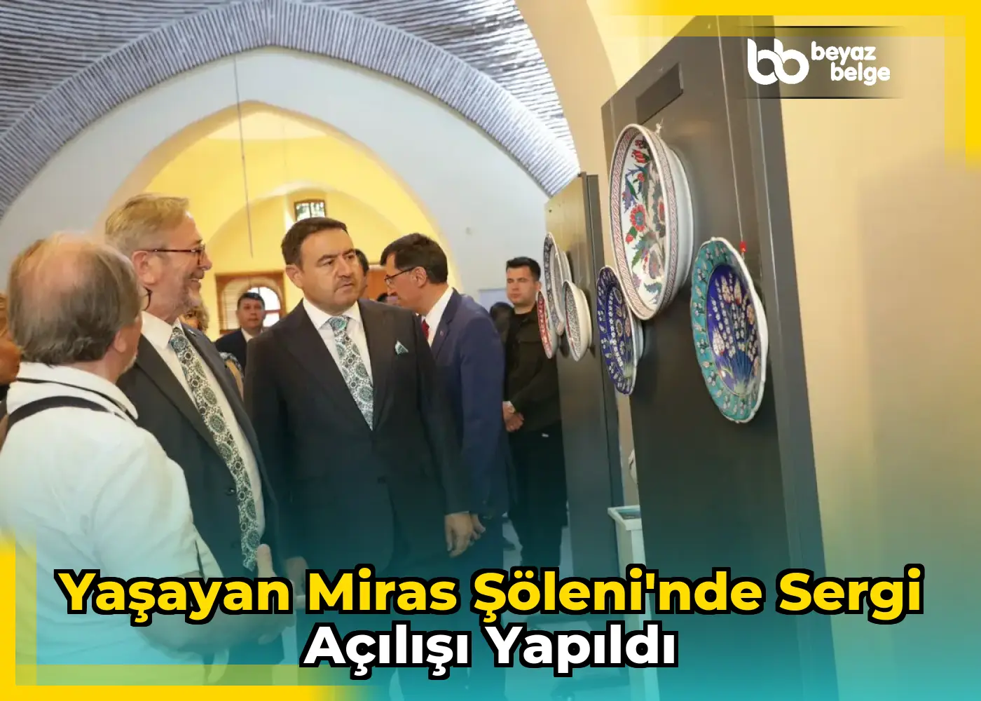 Yaşayan Miras Şöleni'nde Sergi Açılışı Yapıldı