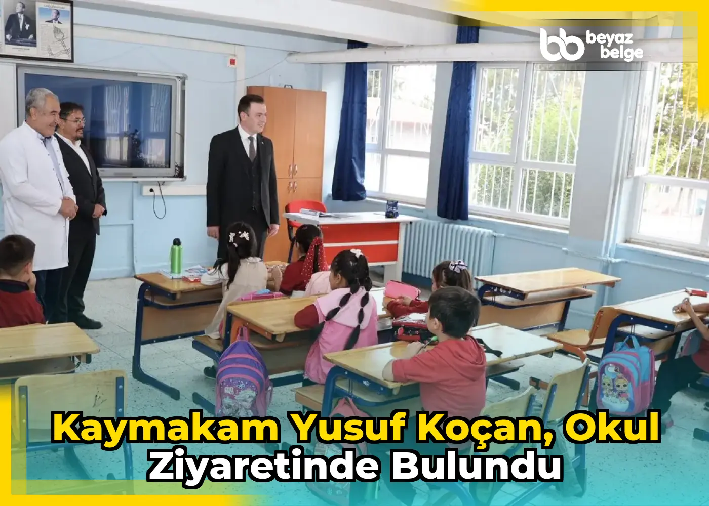 Kaymakam Yusuf Koçan, okul ziyaretinde bulundu