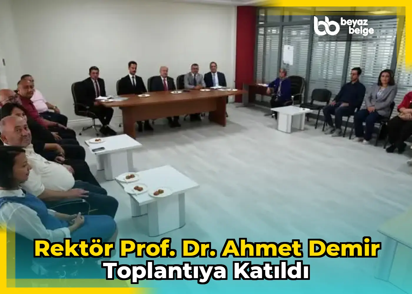 Rektör Prof. Dr. Ahmet Demir toplantıya katıldı