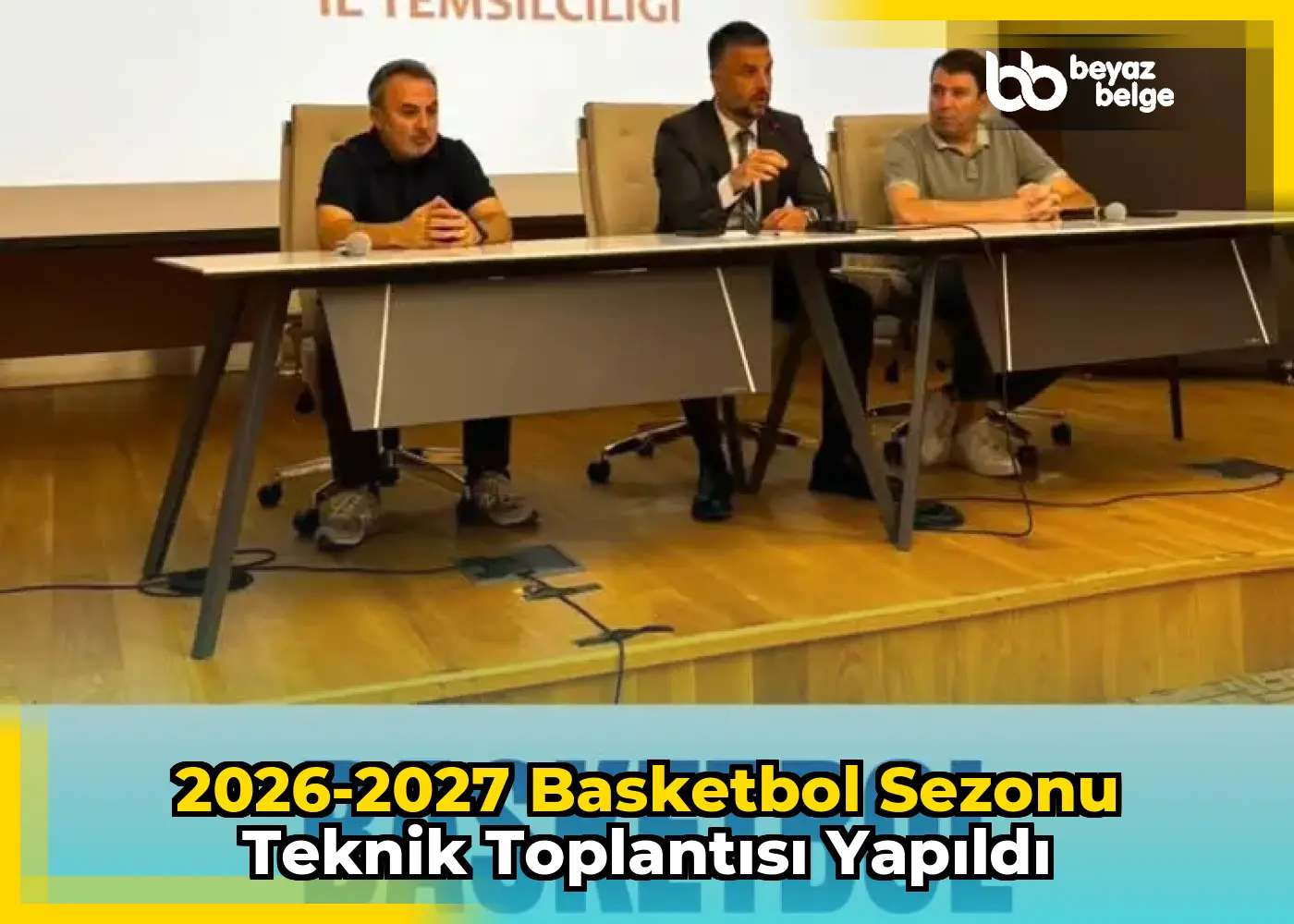 2026-2027 Basketbol Sezonu Teknik Toplantısı Yapıldı
