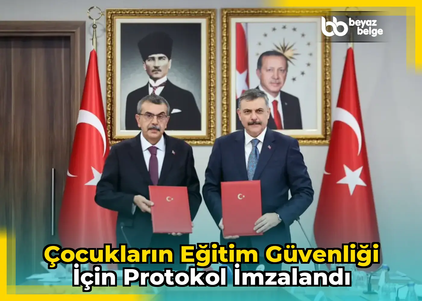 Çocukların Eğitim Güvenliği İçin Protokol İmzalandı