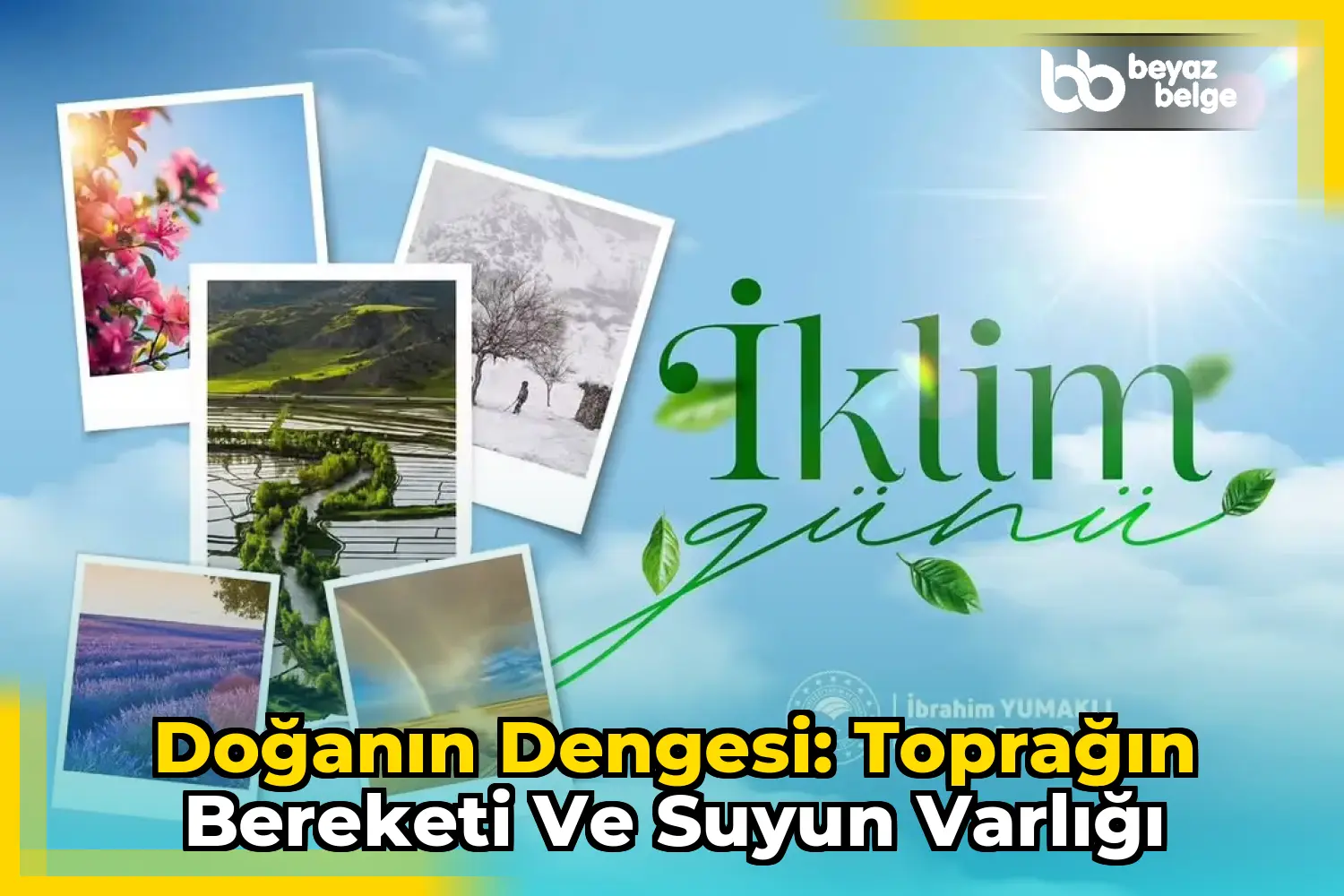 Doğanın Dengesi: Toprağın Bereketi ve Suyun Varlığı