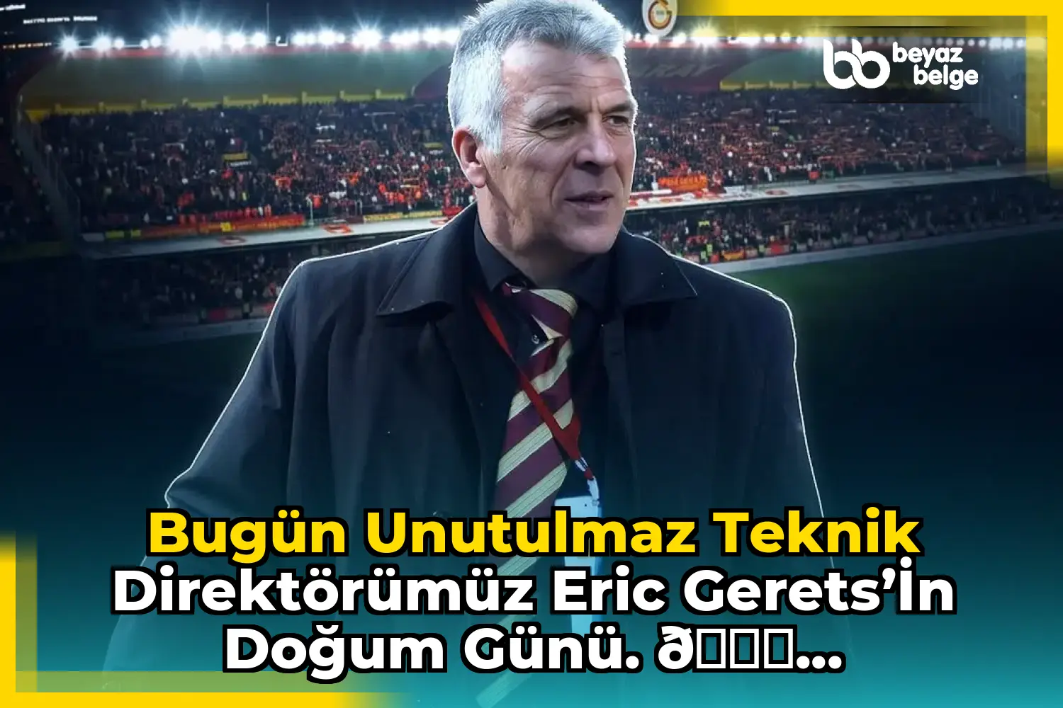 Bugün unutulmaz teknik direktörümüz Eric Gerets’in doğum günü. 🎂...