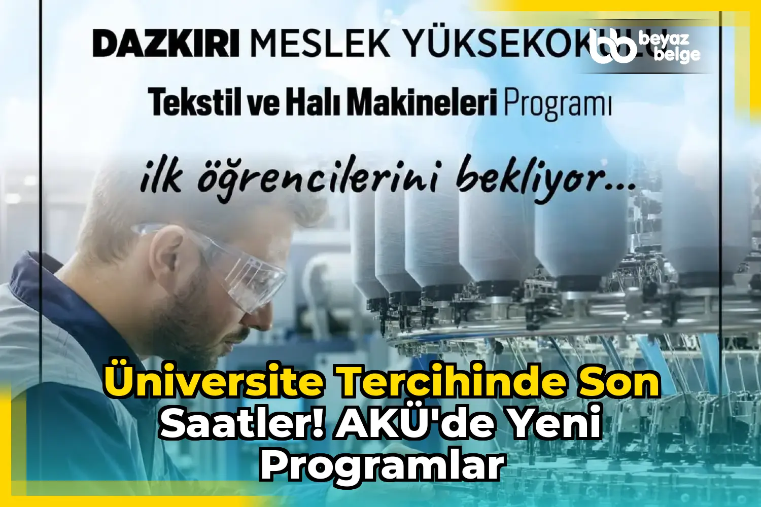 Üniversite Tercihinde Son Saatler! AKÜ'de Yeni Programlar