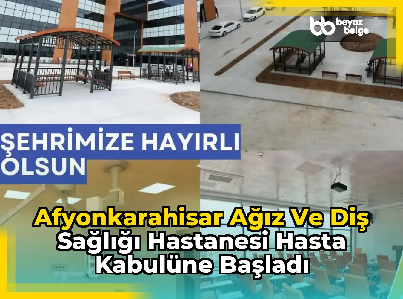 Afyonkarahisar Ağız ve Diş Sağlığı Hastanesi Hasta Kabulüne Başladı