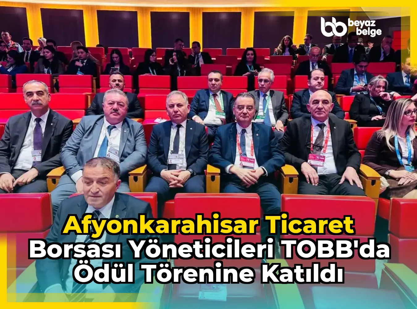 Afyonkarahisar Ticaret Borsası Yöneticileri TOBB'da Ödül Törenine Katıldı
