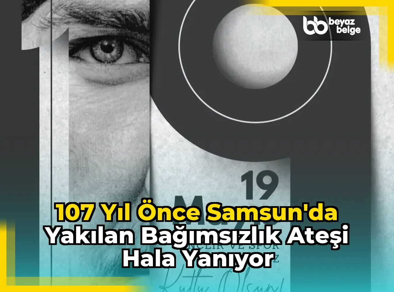 107 Yıl Önce Samsun'da Yakılan Bağımsızlık Ateşi Hala Yanıyor