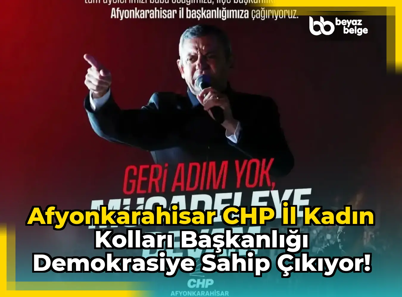 Afyonkarahisar CHP İl Kadın Kolları Başkanlığı Demokrasiye Sahip Çıkıyor!
