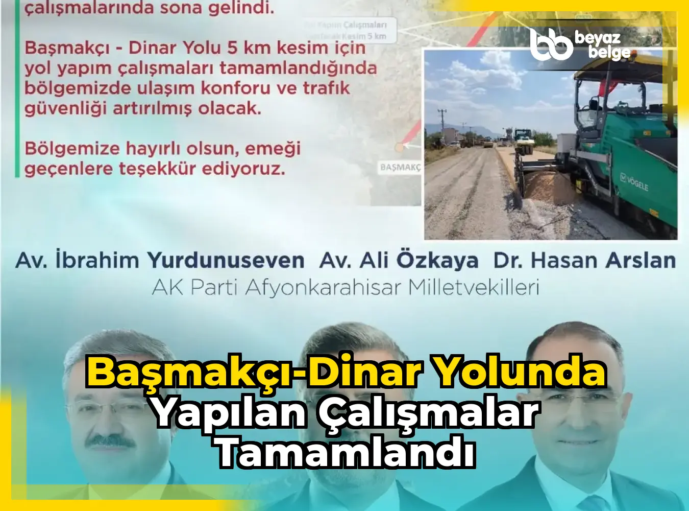 Başmakçı-Dinar Yolunda Yapılan Çalışmalar Tamamlandı