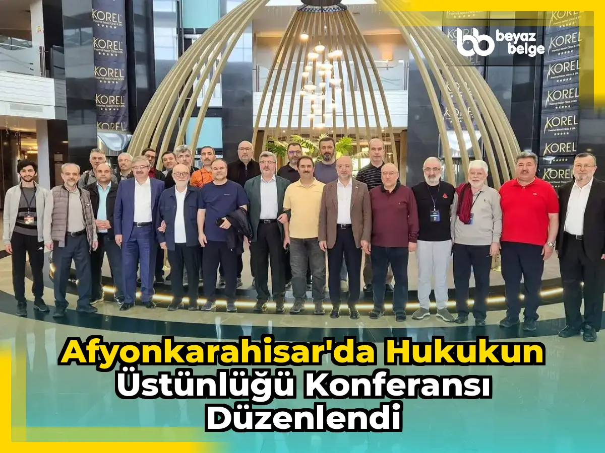 Afyonkarahisar'da Hukukun Üstünlüğü Konferansı Düzenlendi
