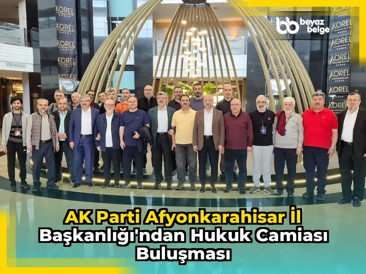 AK Parti Afyonkarahisar İl Başkanlığı'ndan Hukuk Camiası Buluşması