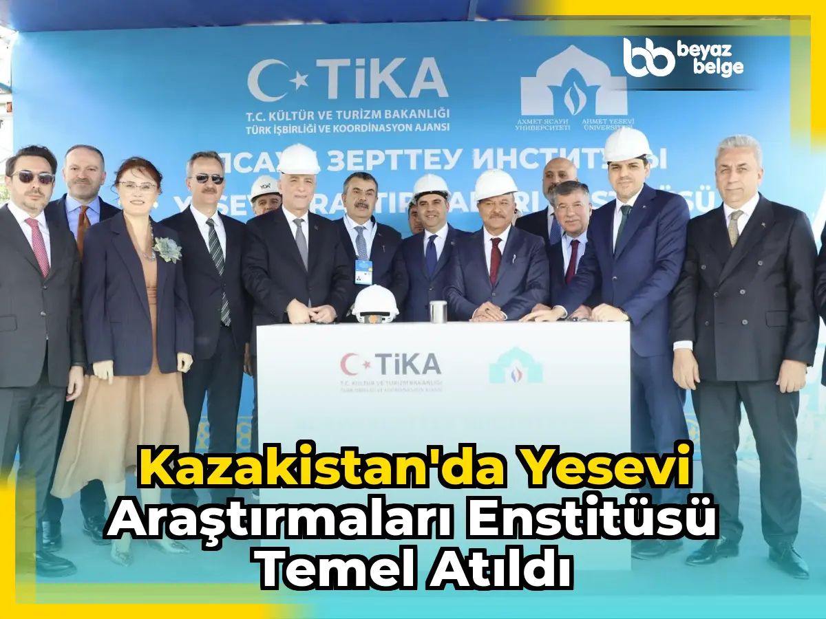 Kazakistan'da Yesevi Araştırmaları Enstitüsü Temel Atıldı