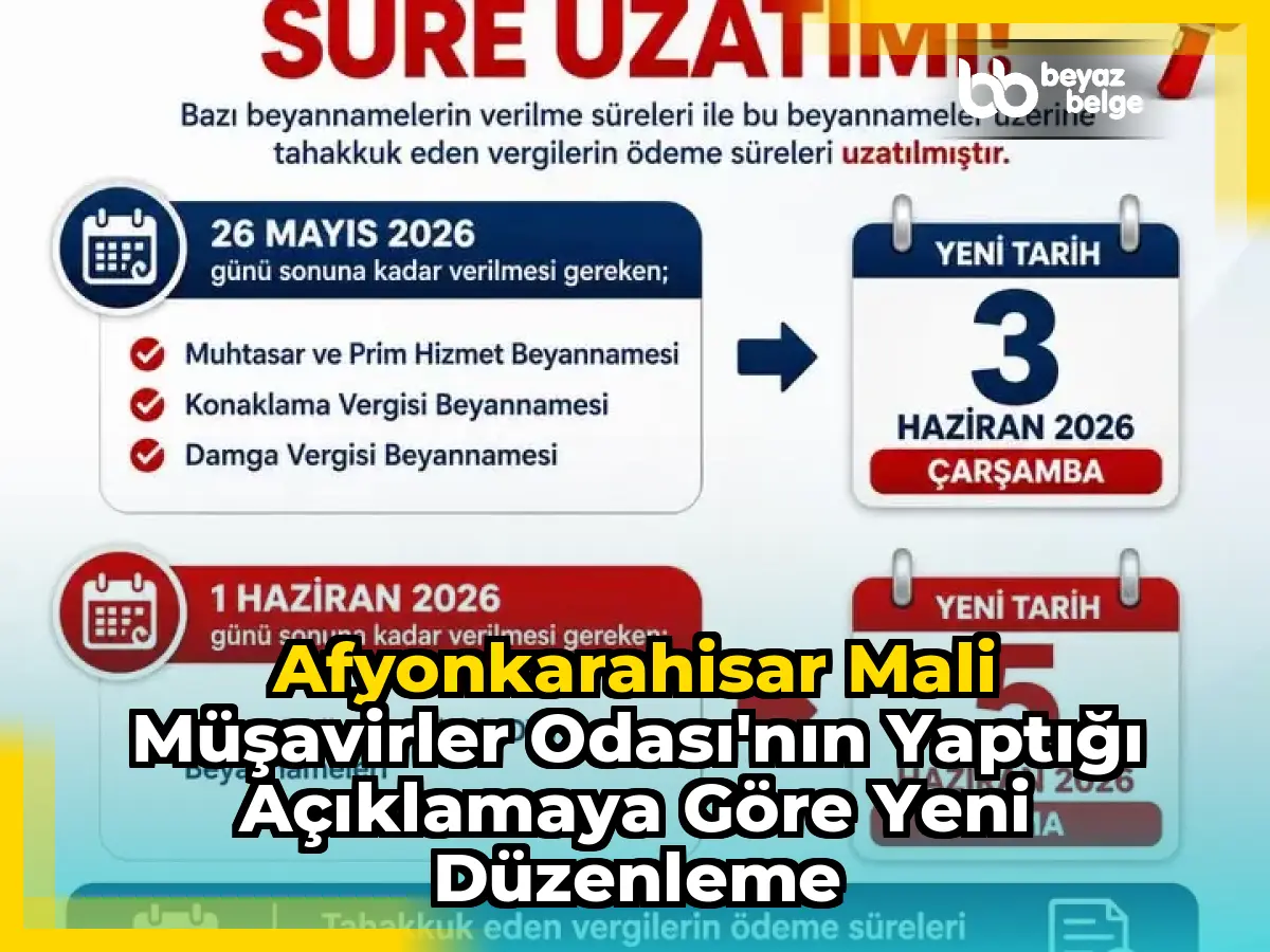 Afyonkarahisar Mali Müşavirler Odası'nın Yaptığı Açıklamaya Göre Yeni Düzenleme