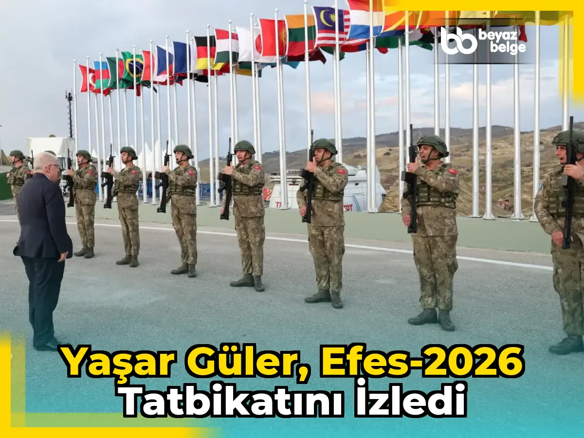 Yaşar Güler, Efes-2026 Tatbikatını İzledi