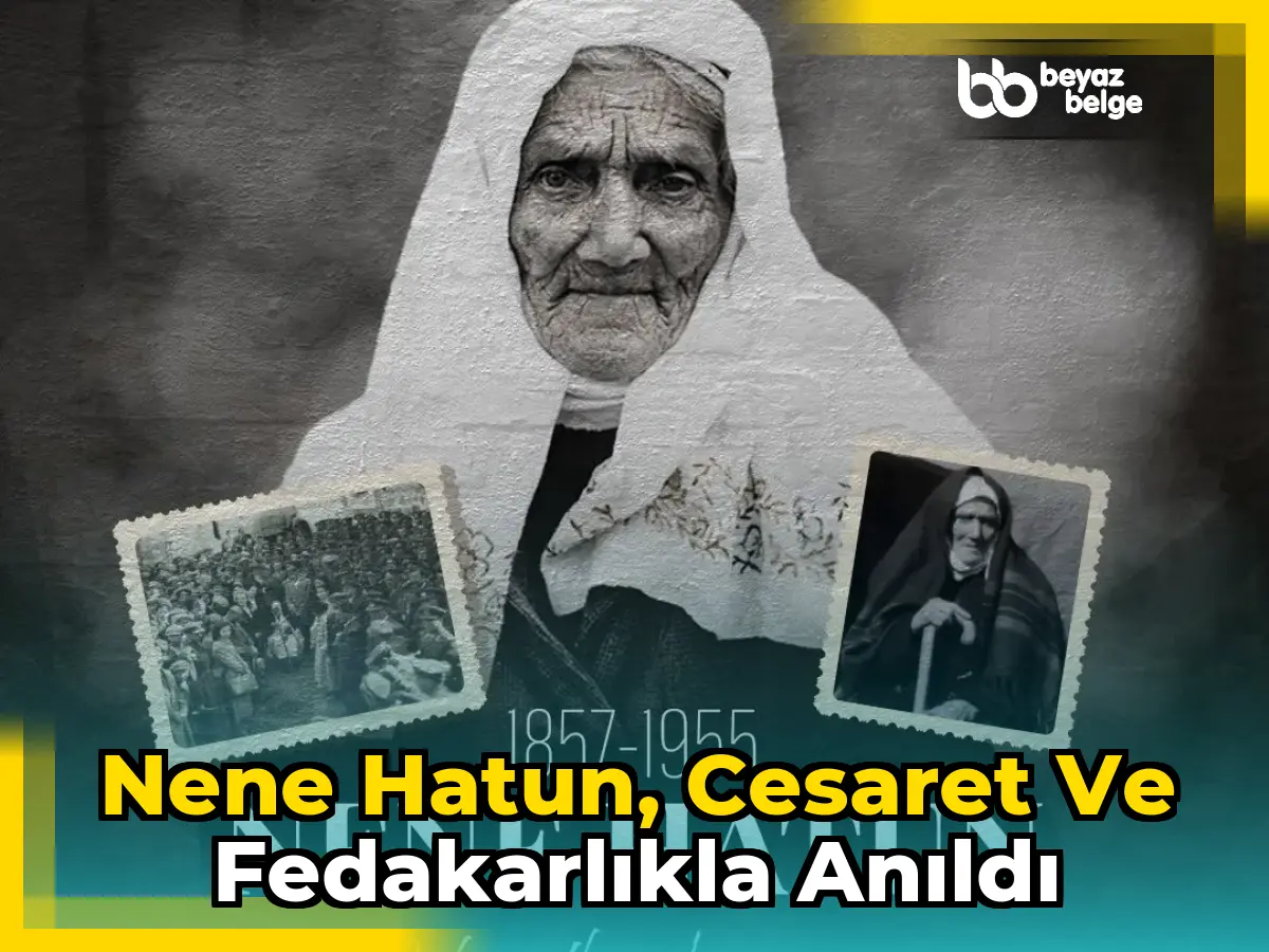 Nene Hatun, cesaret ve fedakarlıkla anıldı