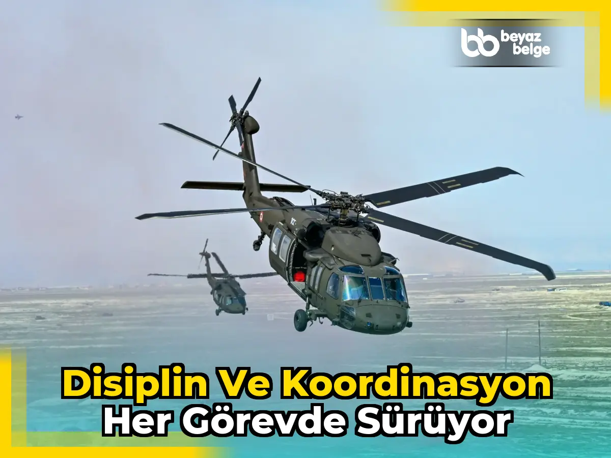 Disiplin ve koordinasyon her görevde sürüyor