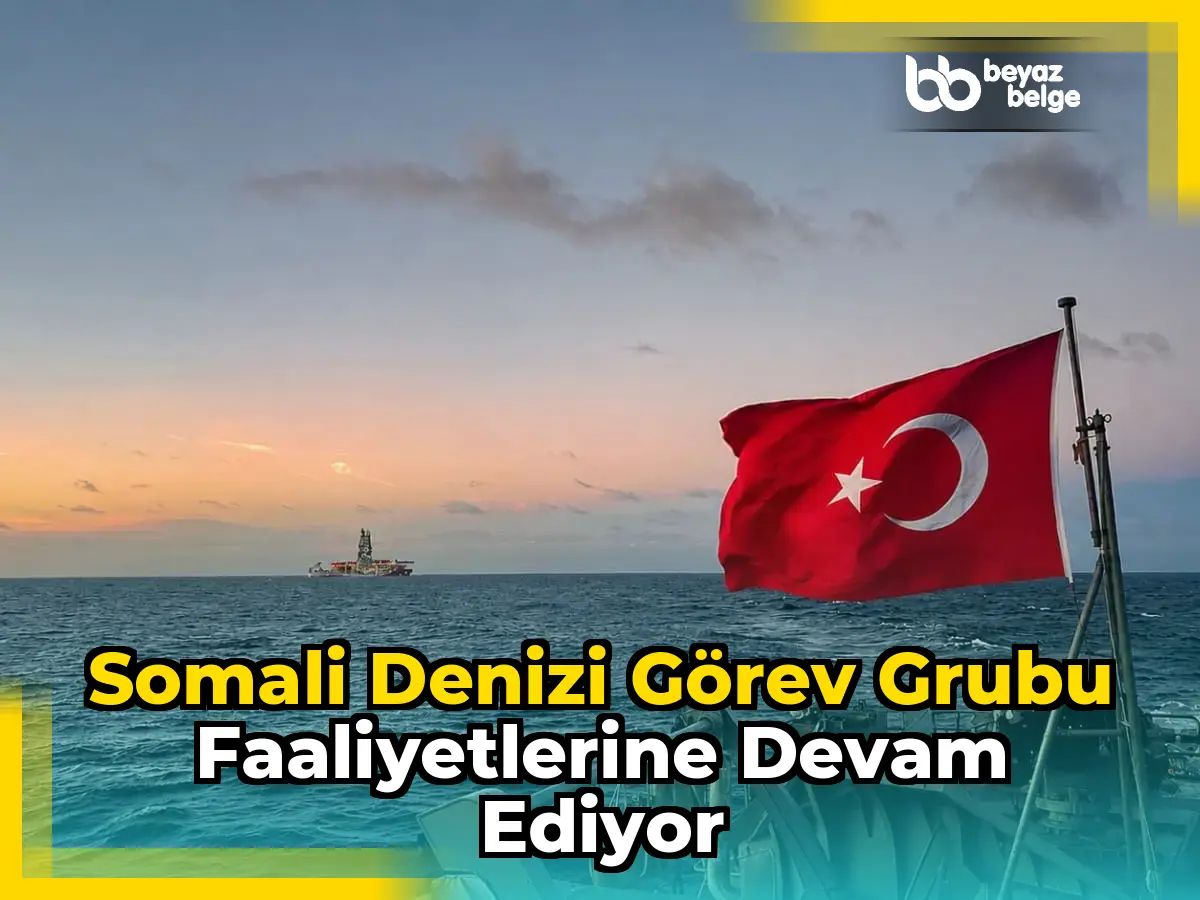 Somali Denizi Görev Grubu Faaliyetlerine Devam Ediyor