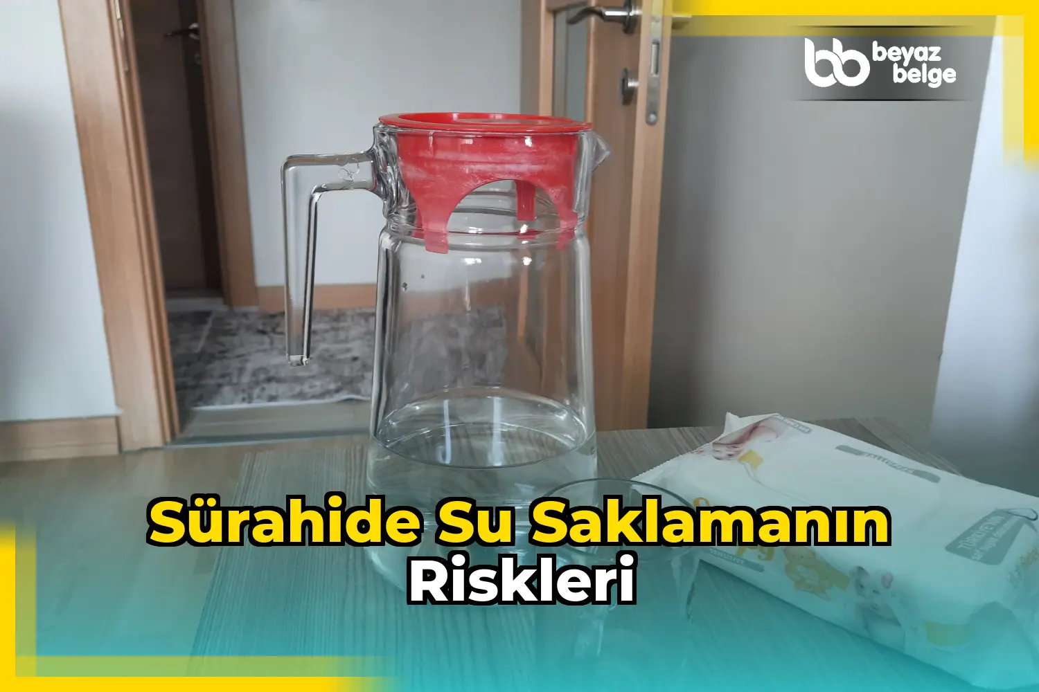 Sürahide Su Saklamanın Riskleri