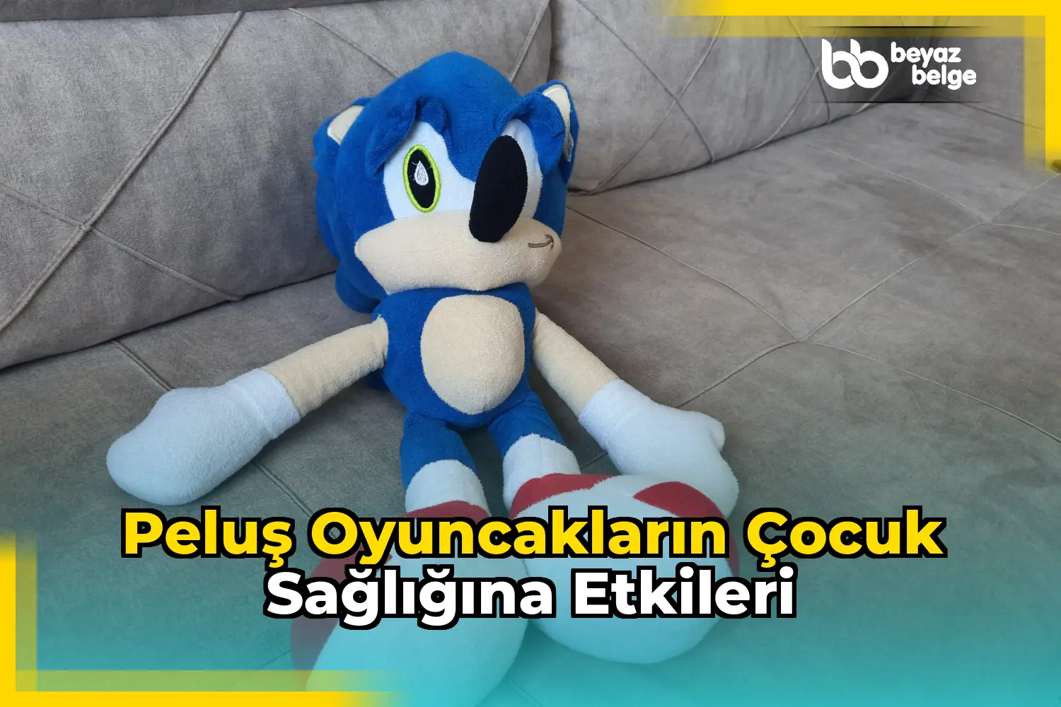 Peluş Oyuncakların Çocuk Sağlığına Etkileri