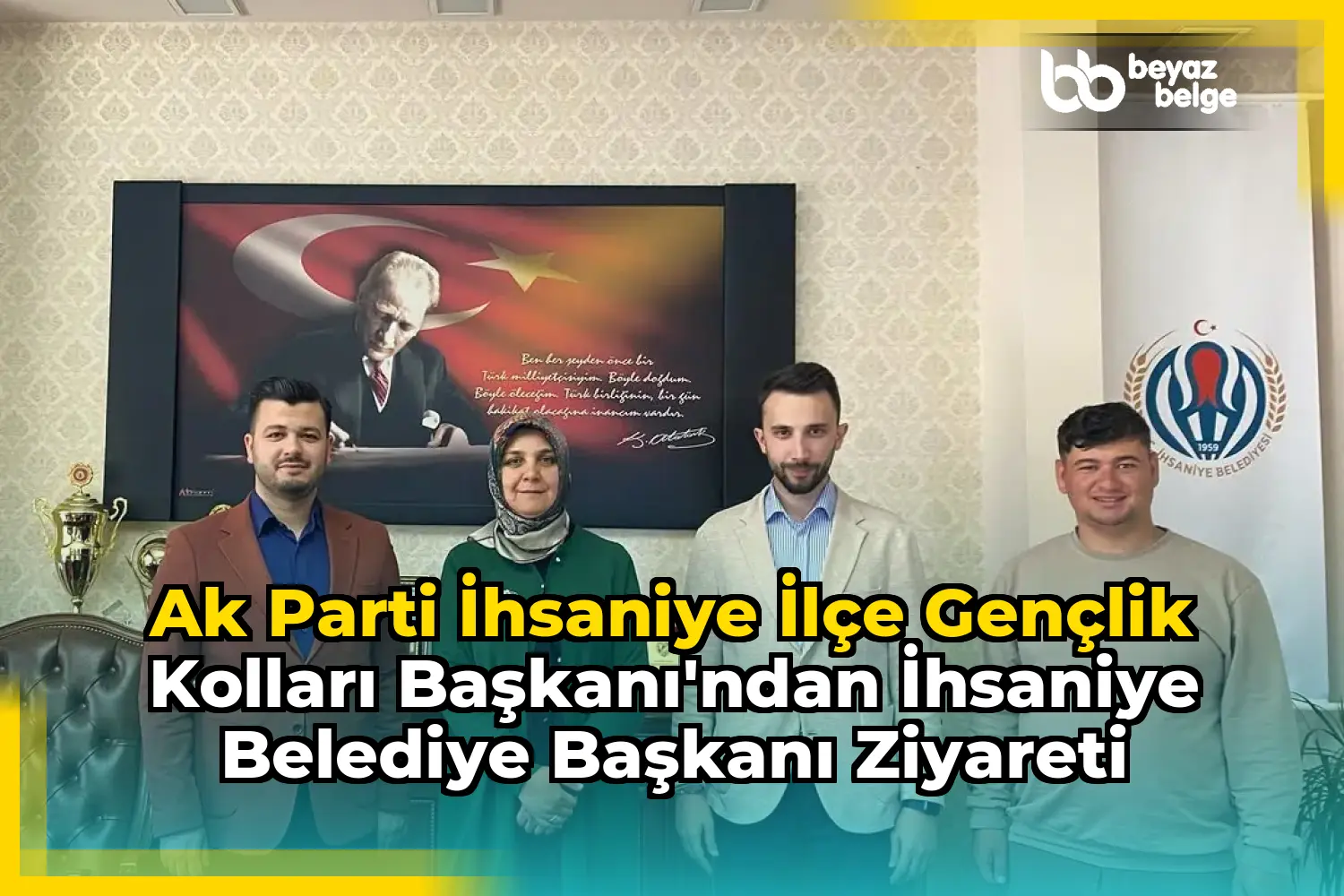Ak Parti İhsaniye İlçe Gençlik Kolları Başkanı'ndan İhsaniye Belediye Başkanı Ziyareti
