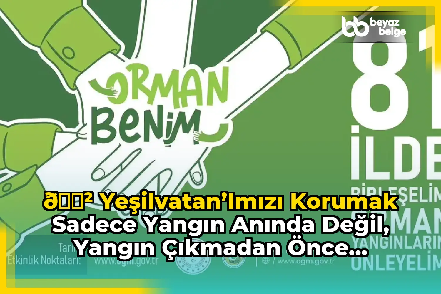 🌲 YeşilVatan’ımızı korumak sadece yangın anında değil, yangın çıkmadan önce başlar. Orman...