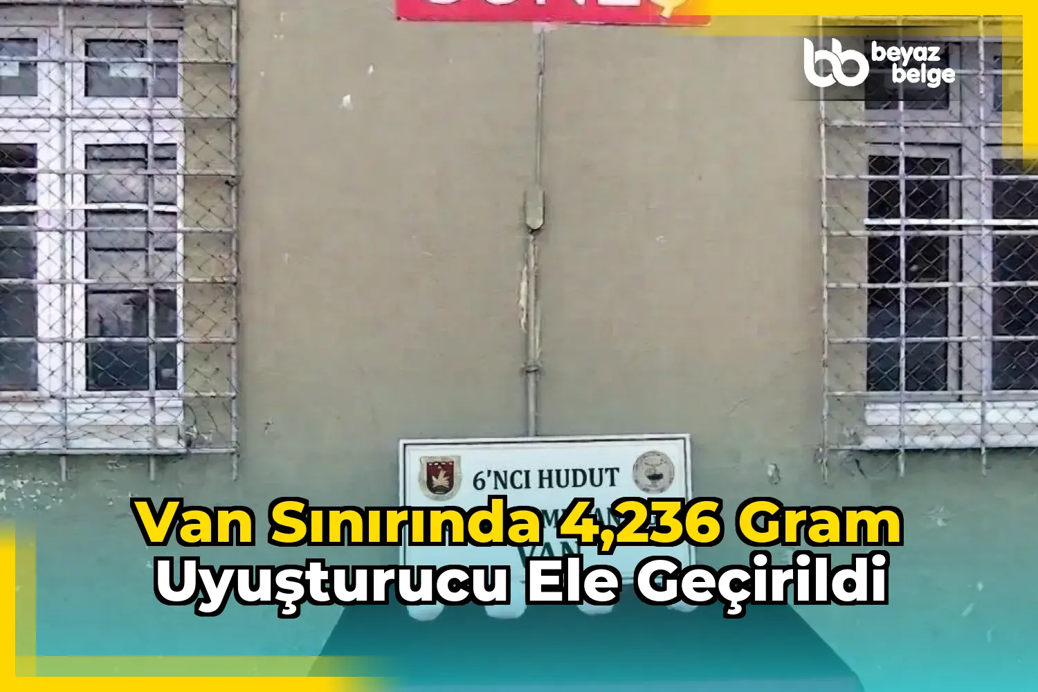 Van sınırında 4,236 gram uyuşturucu ele geçirildi