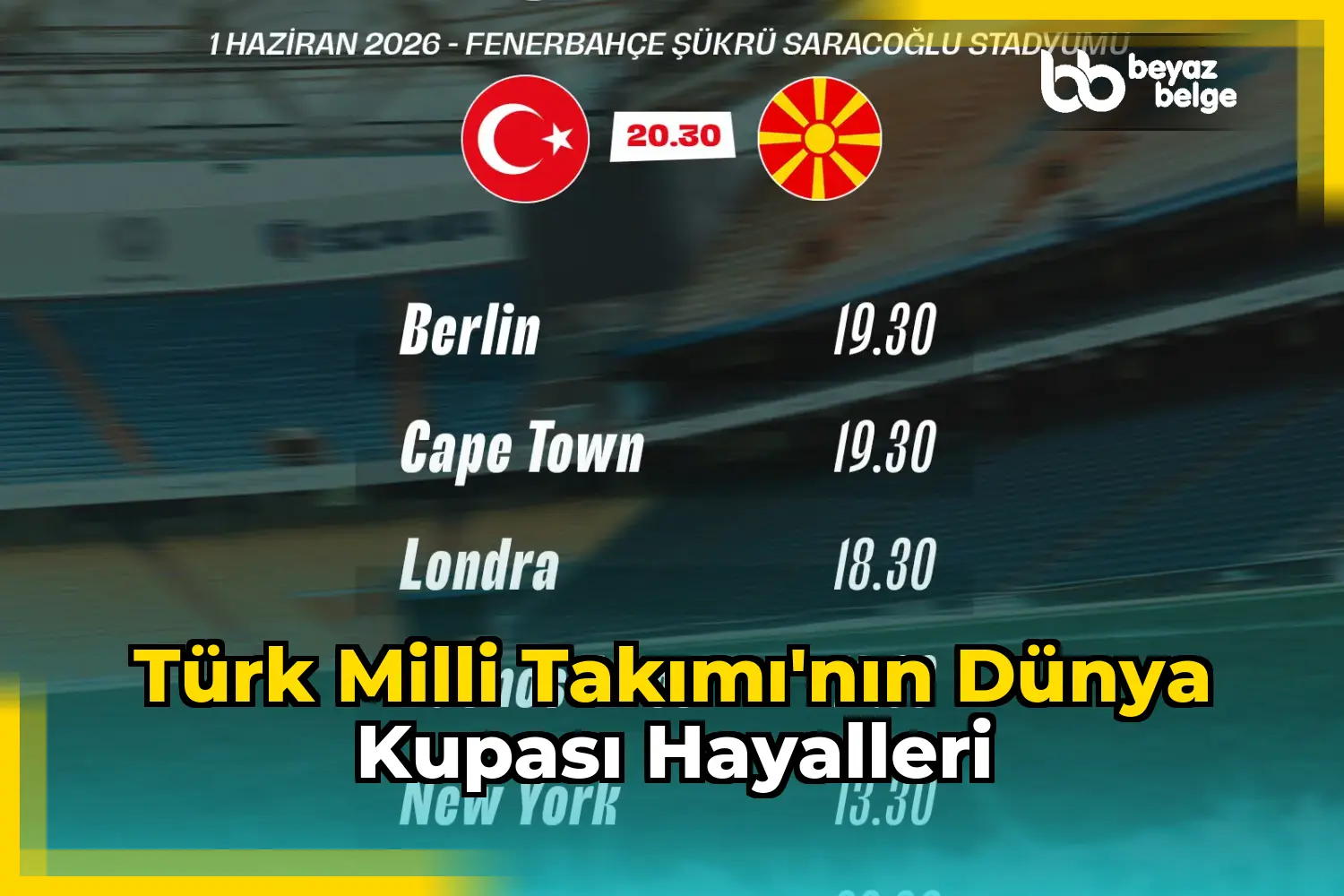 Türk Milli Takımı'nın Dünya Kupası Hayalleri