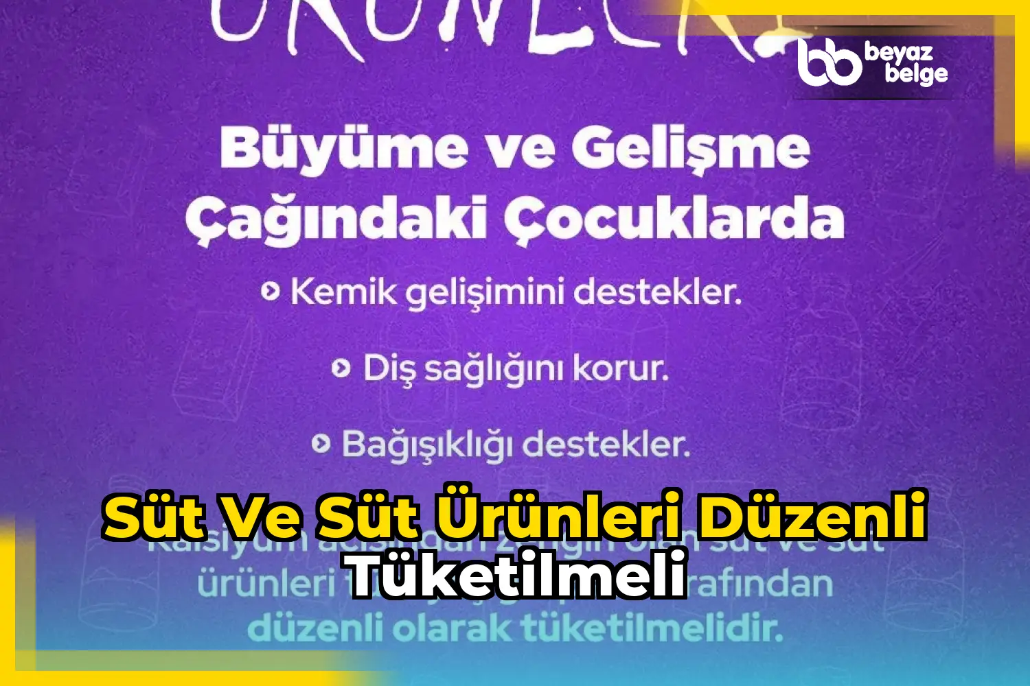 Süt ve süt ürünleri düzenli tüketilmeli