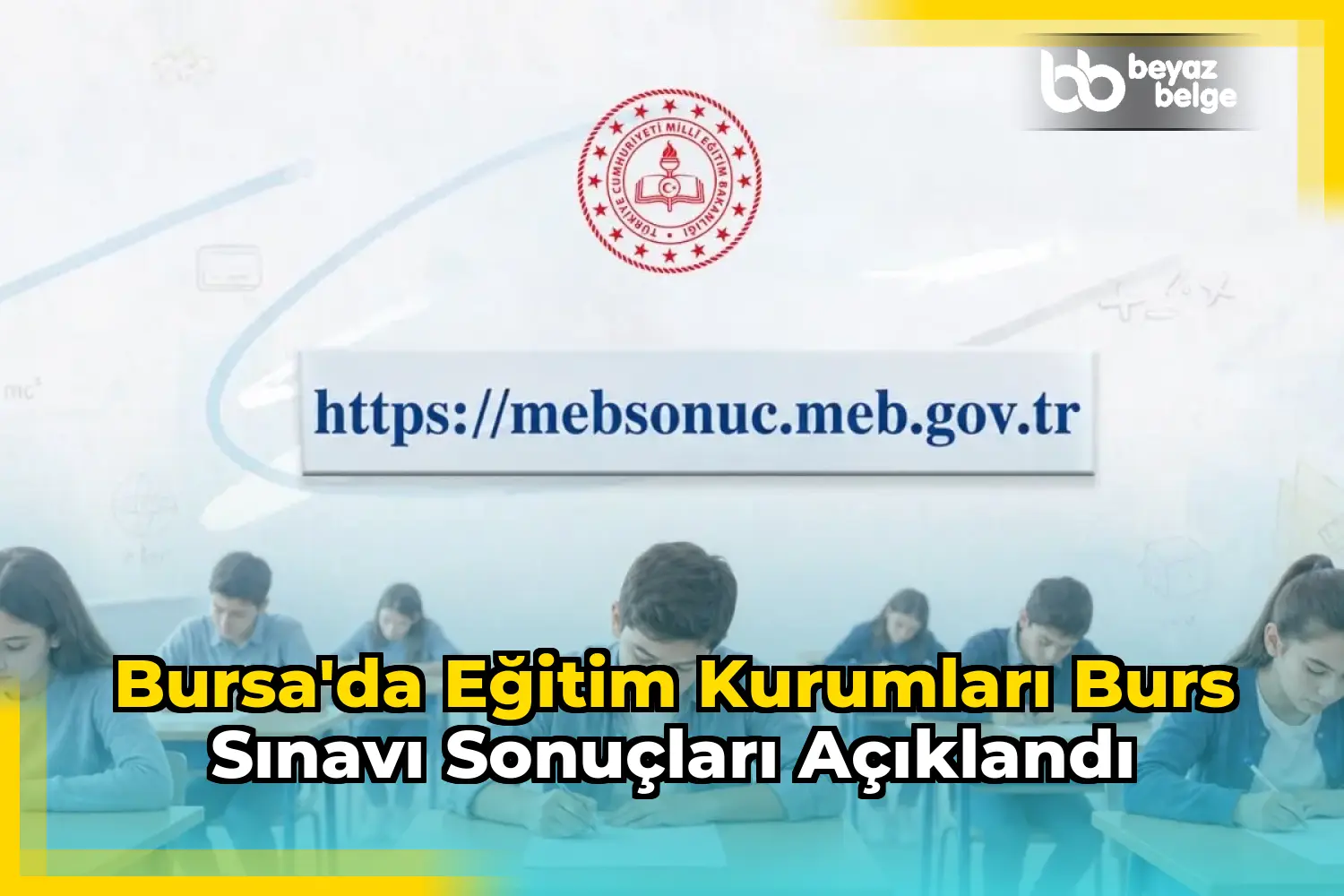 Bursa'da Eğitim Kurumları Burs Sınavı Sonuçları Açıklandı