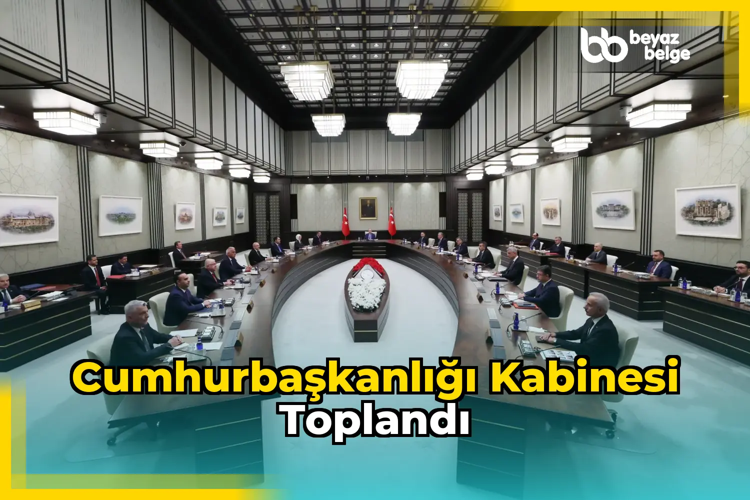 Cumhurbaşkanlığı Kabinesi toplandı