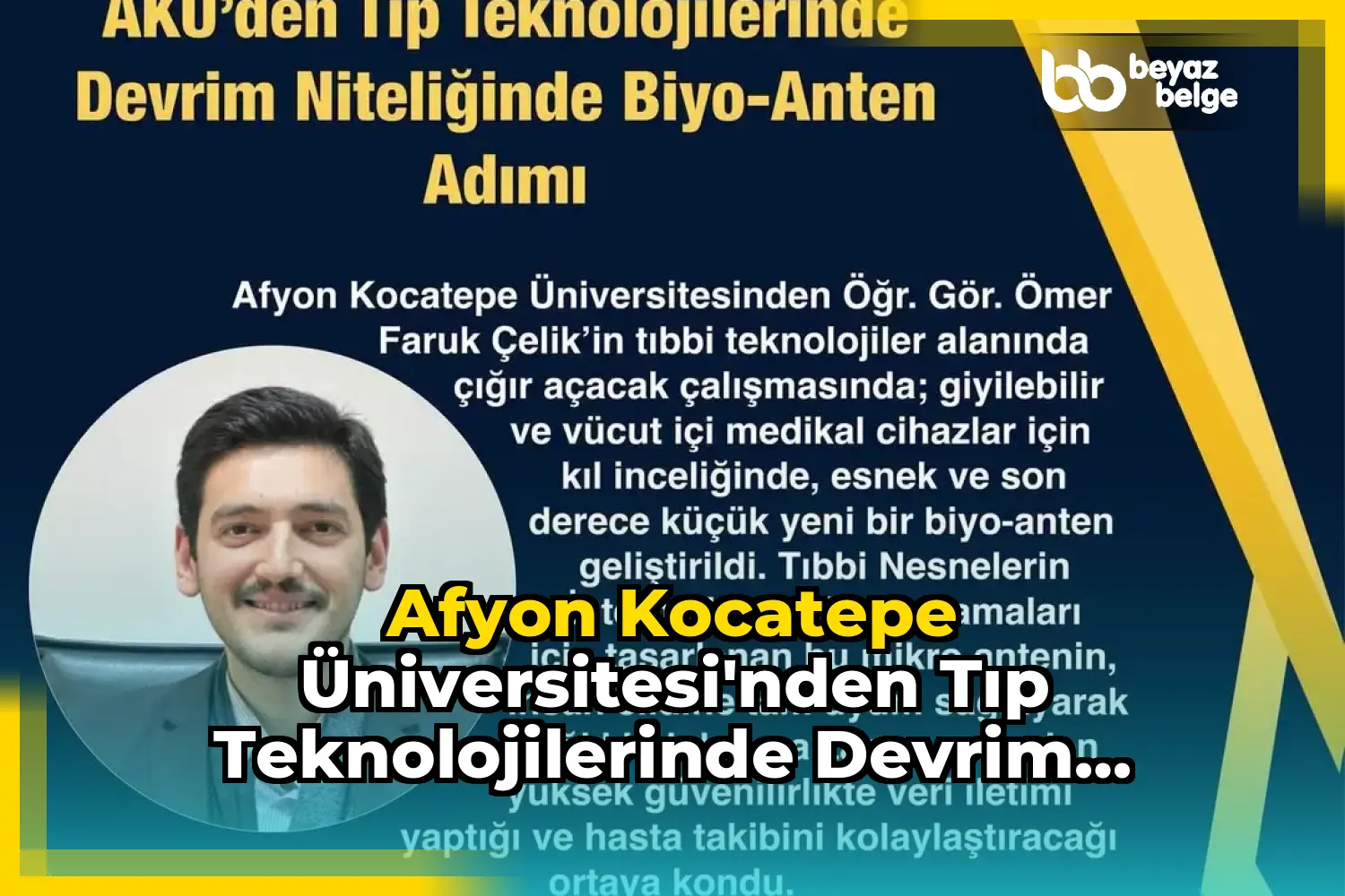 Afyon Kocatepe Üniversitesi'nden Tıp Teknolojilerinde Devrim Niteliğinde Biyo-Anten Adımı