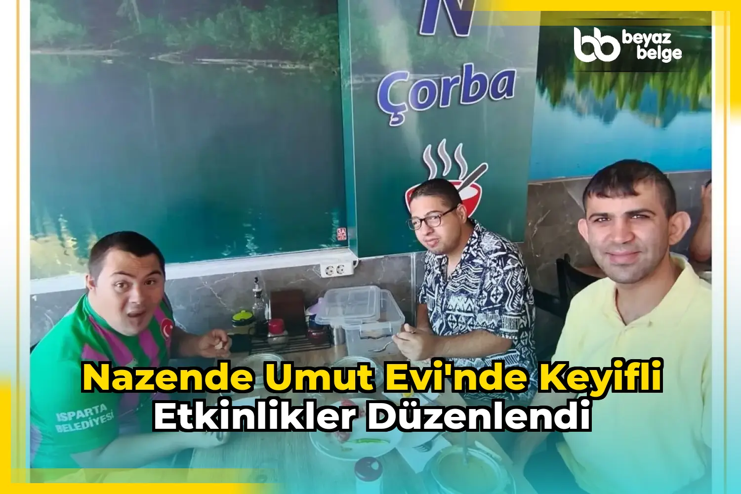 Nazende Umut Evi'nde keyifli etkinlikler düzenlendi