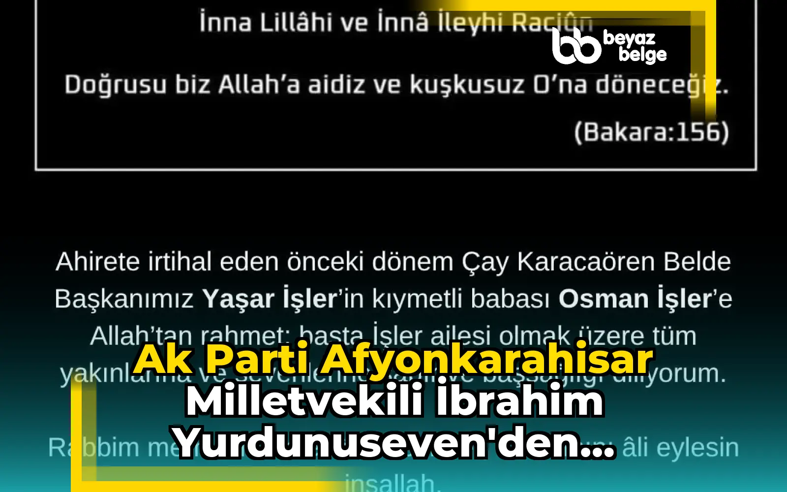 Ak Parti Afyonkarahisar Milletvekili İbrahim Yurdunuseven'den Başsağlığı Mesajı
