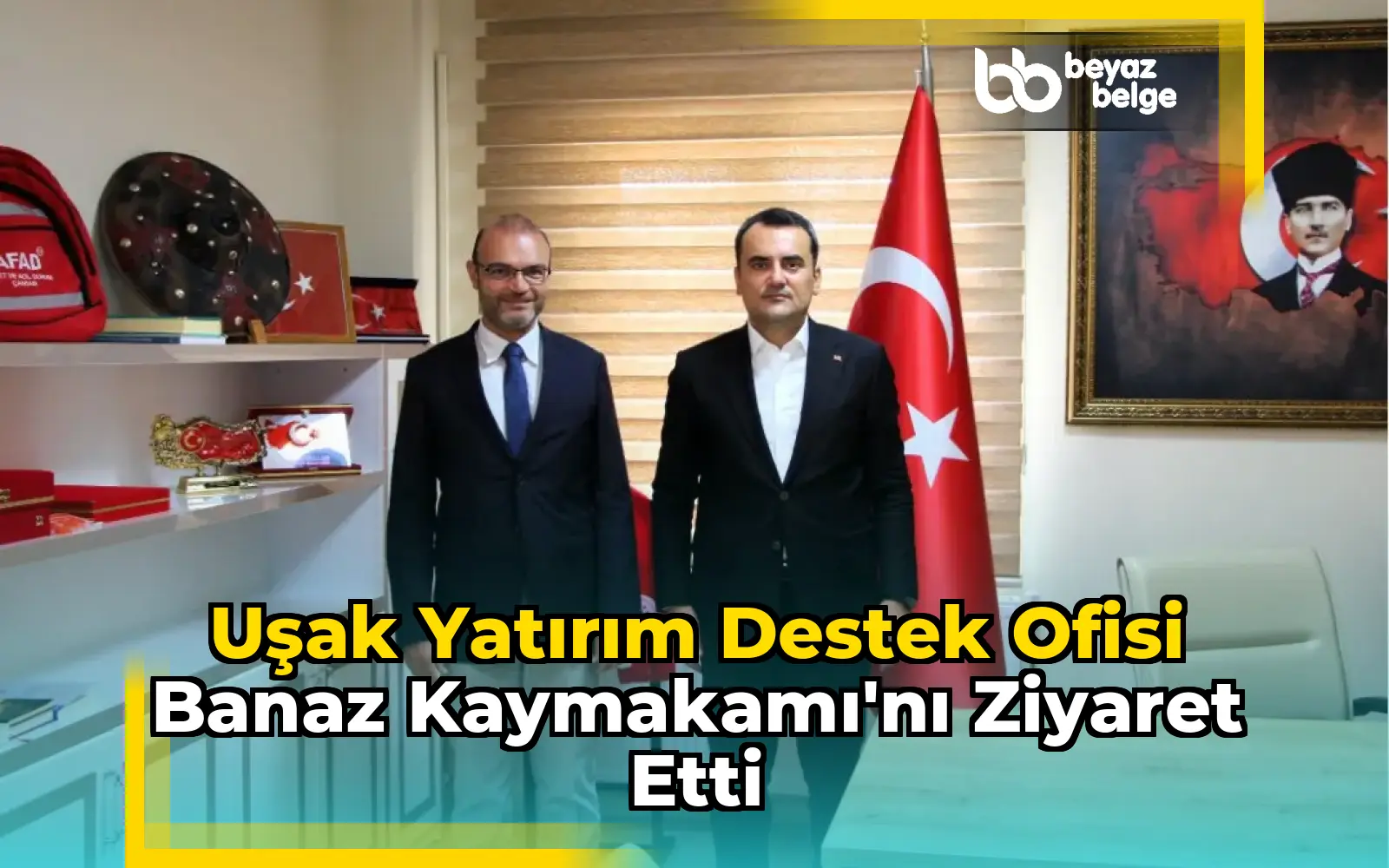 Uşak Yatırım Destek Ofisi Banaz Kaymakamı'nı Ziyaret Etti