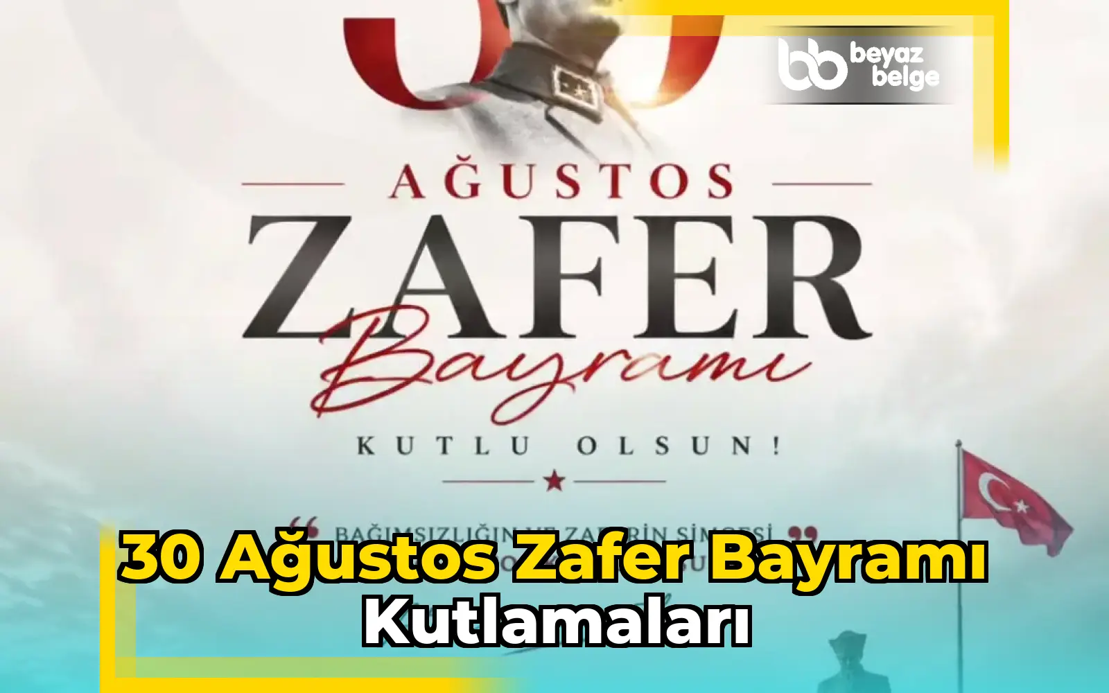30 Ağustos Zafer Bayramı Kutlamaları