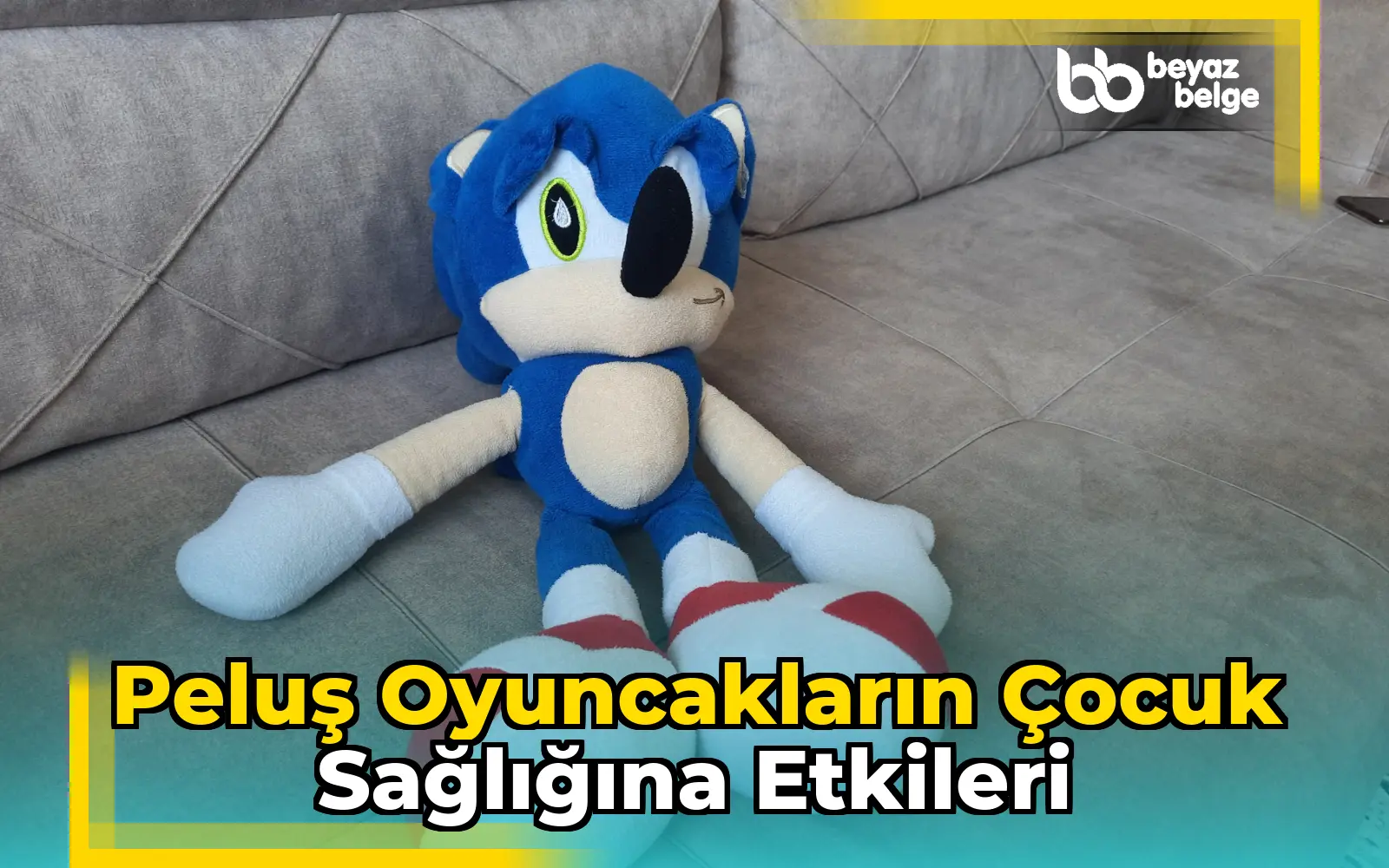 Peluş Oyuncakların Çocuk Sağlığına Etkileri