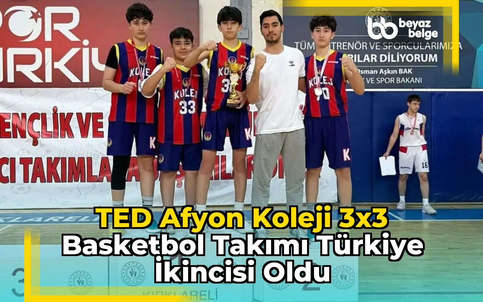 TED Afyon Koleji 3x3 Basketbol Takımı Türkiye İkincisi Oldu