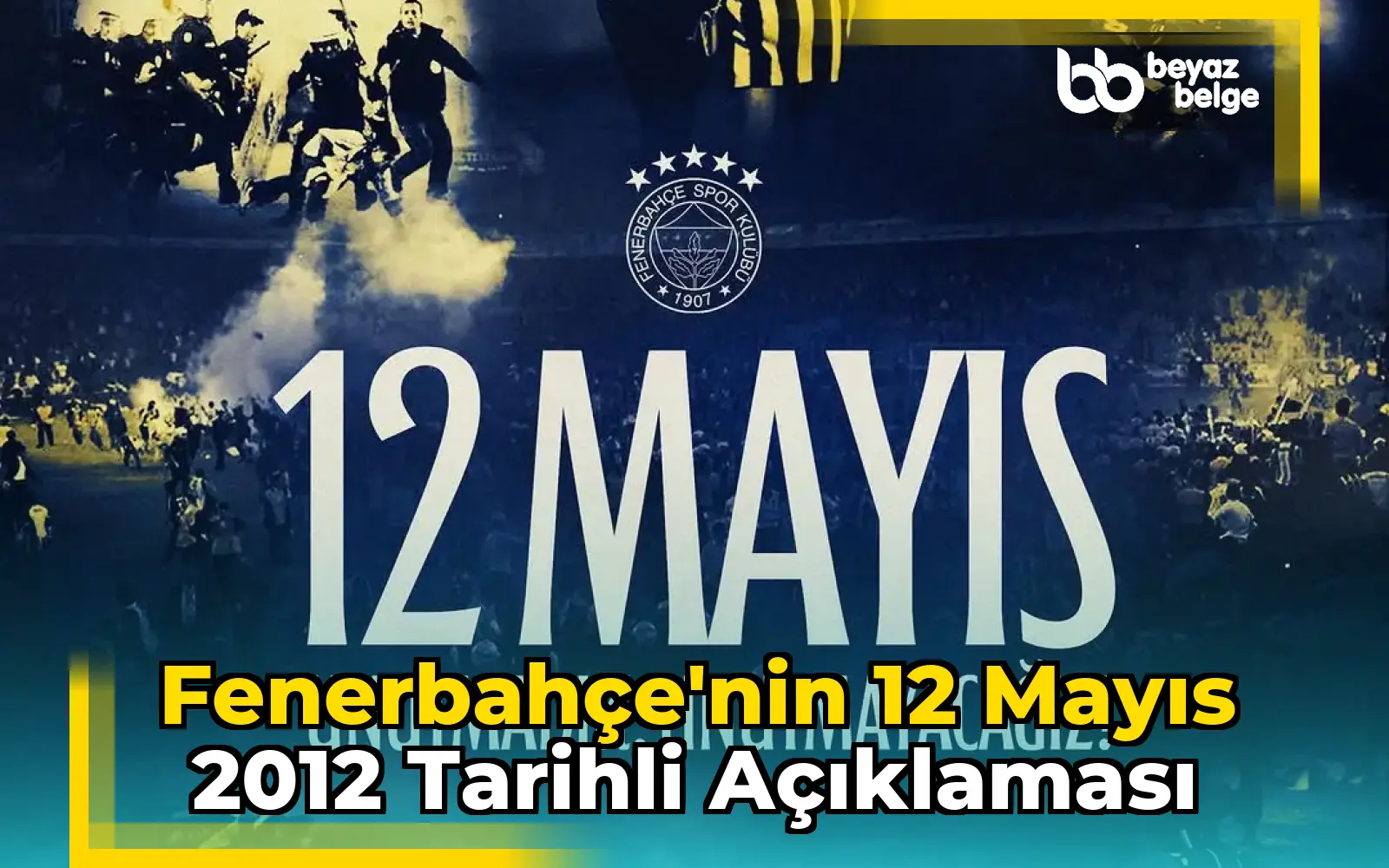 Fenerbahçe'nin 12 Mayıs 2012 Tarihli Açıklaması