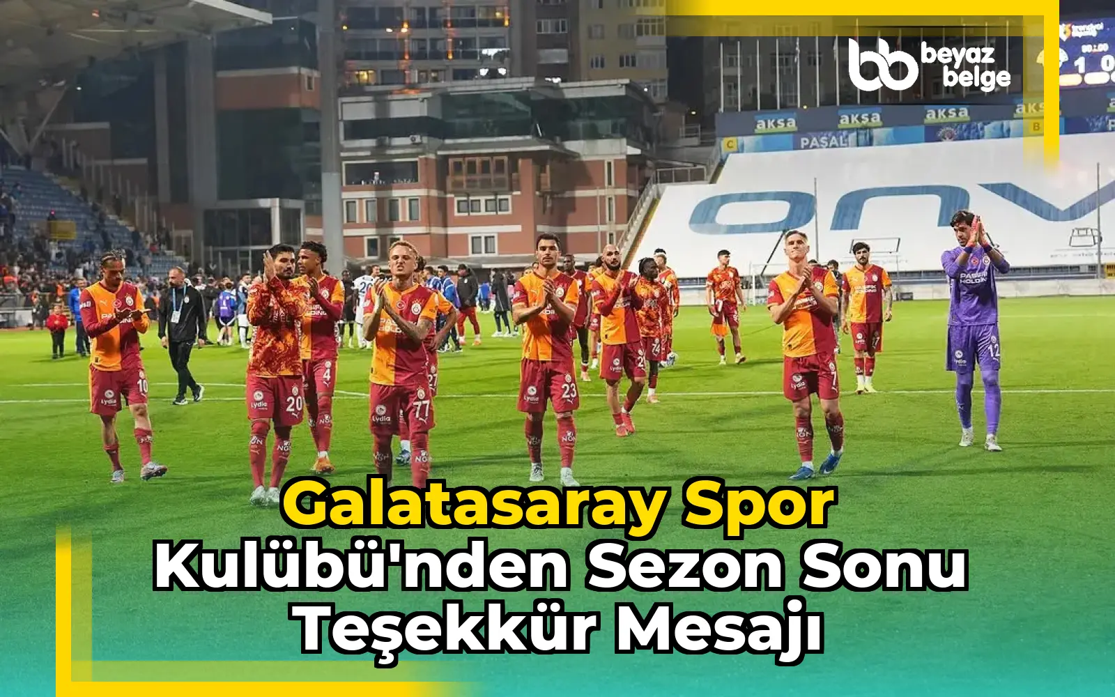 Galatasaray Spor Kulübü'nden Sezon Sonu Teşekkür Mesajı