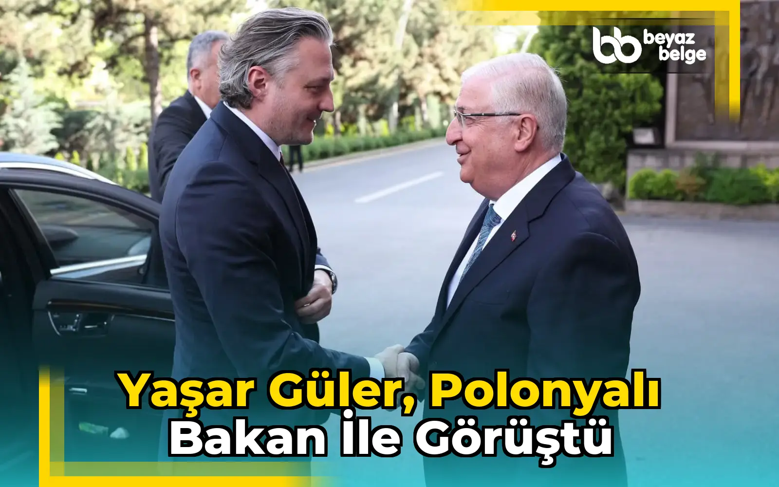 Yaşar Güler, Polonyalı Bakan ile görüştü