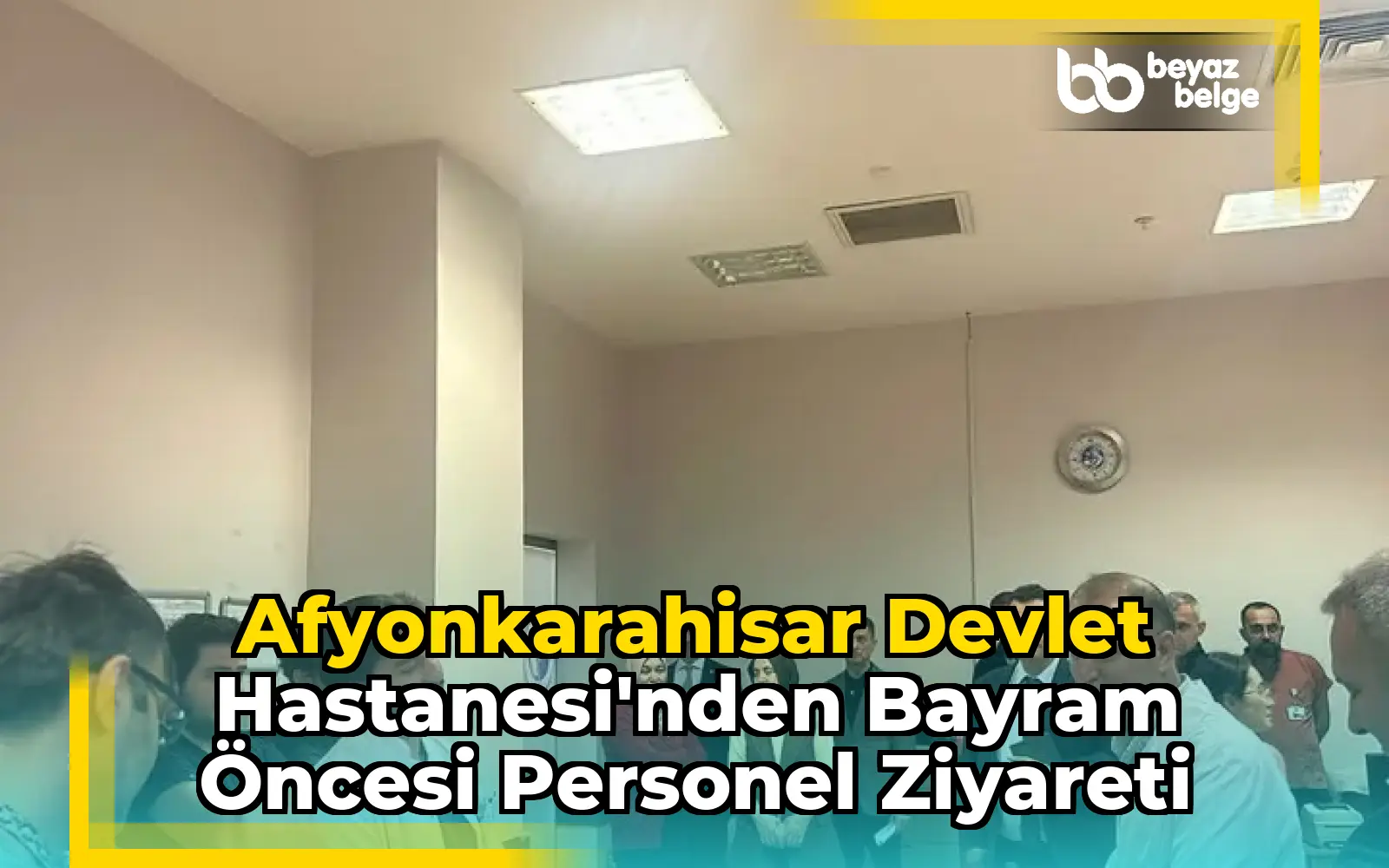 Afyonkarahisar Devlet Hastanesi'nden Bayram Öncesi Personel Ziyareti