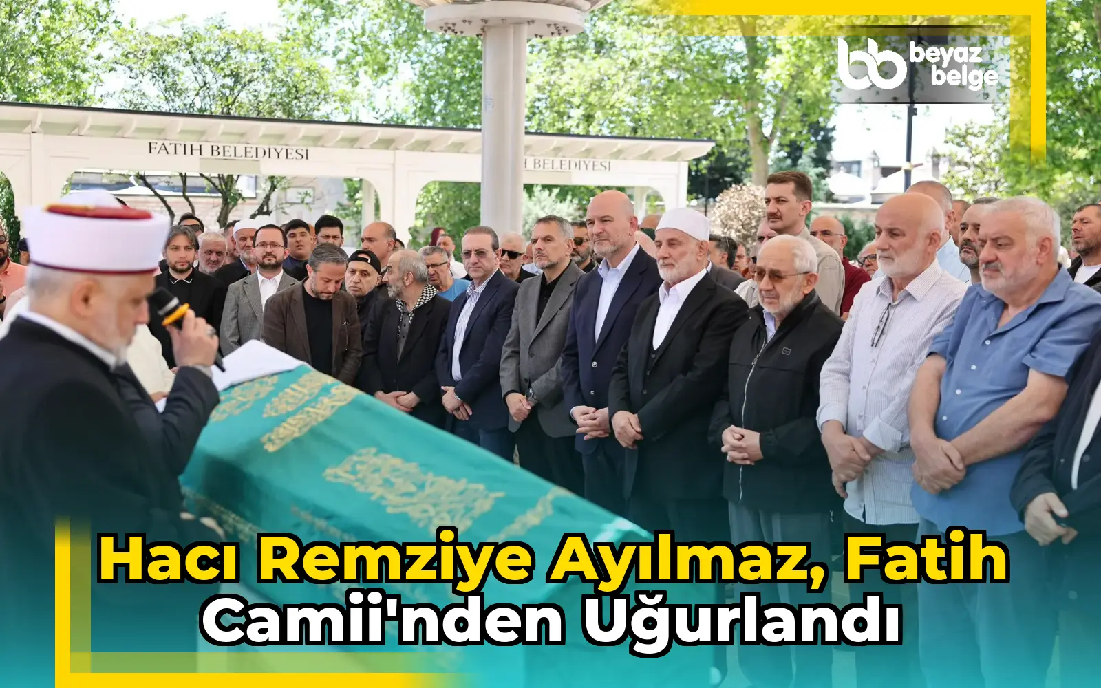 Hacı Remziye Ayılmaz, Fatih Camii'nden uğurlandı