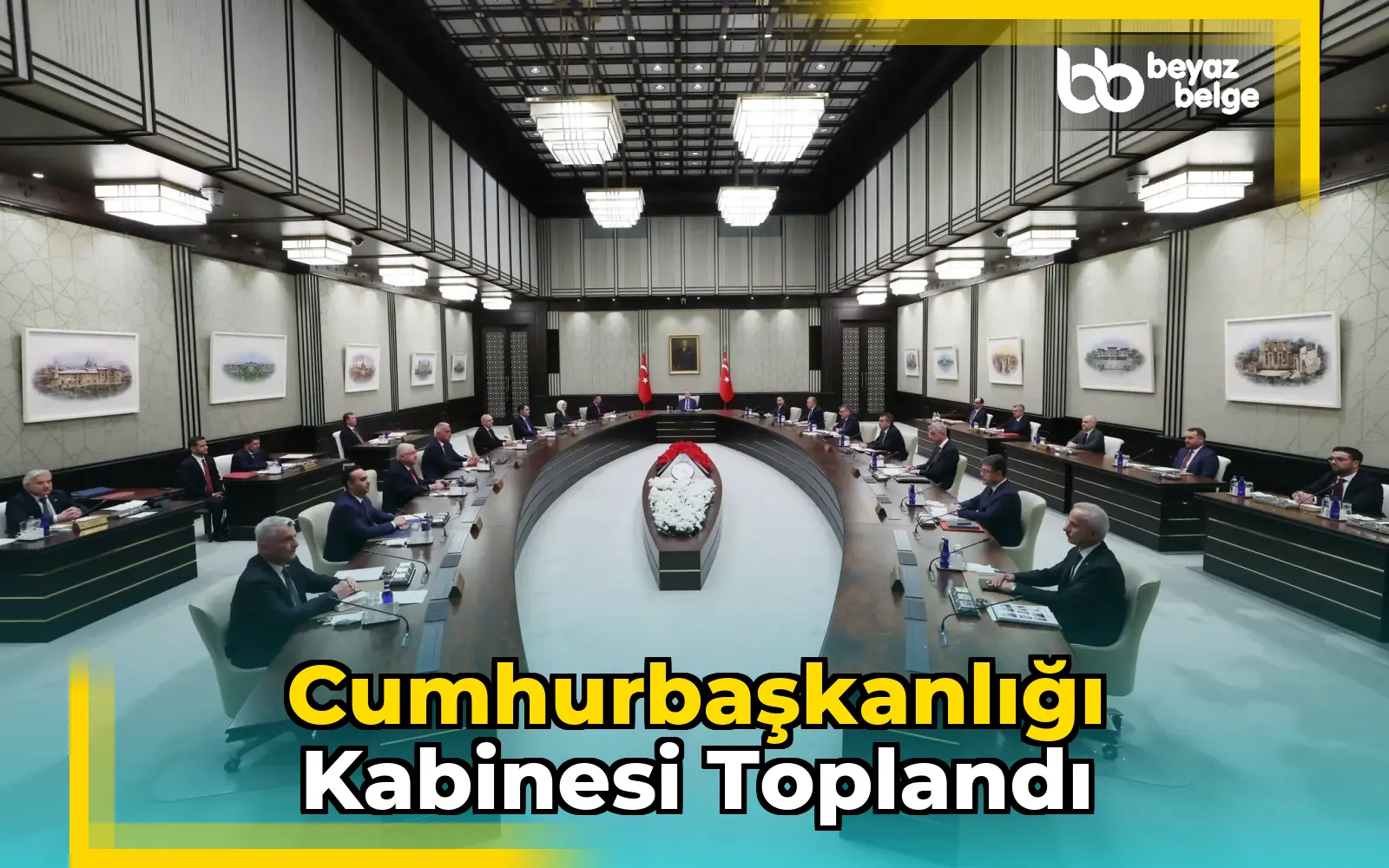 Cumhurbaşkanlığı Kabinesi toplandı