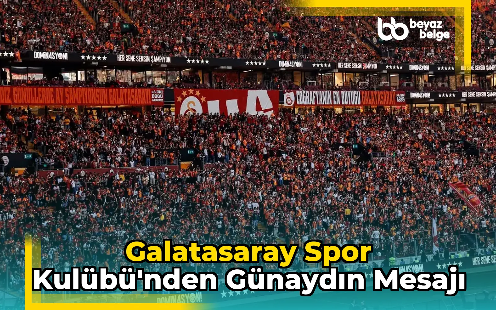 Galatasaray Spor Kulübü'nden Günaydın Mesajı