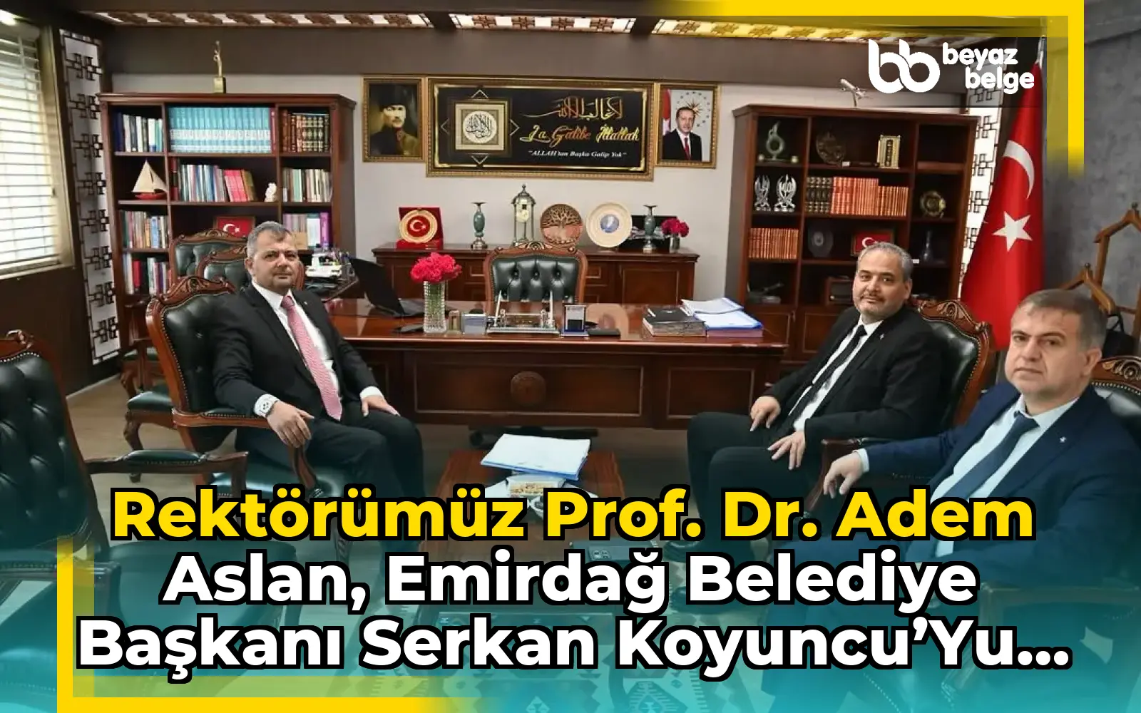 Rektörümüz Prof. Dr. Adem Aslan, Emirdağ Belediye Başkanı Serkan Koyuncu’yu Ziyaret Etti